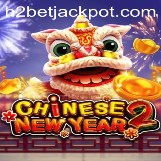 Exploring CHINESENEWYEAR2: An Exciting New Game by H2Bet