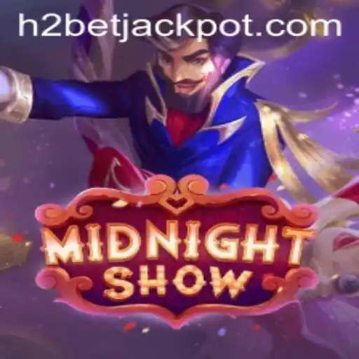 Unveiling MidnightShow and the Role of H2Bet: A Comprehensive Guide