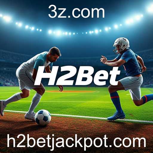 Apostas Esportivas na H2Bet: Emoção e Estratégia em Jogo